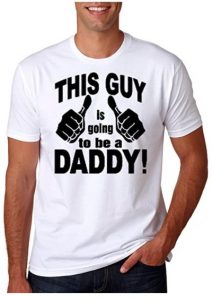 Hot Ass Tees This Guy is Going to Be a Daddy Maternity Dad Fathers Funny T-Shirt