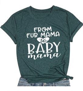 YUYUEYUE from Fur Mama to Baby Mama T Shirt